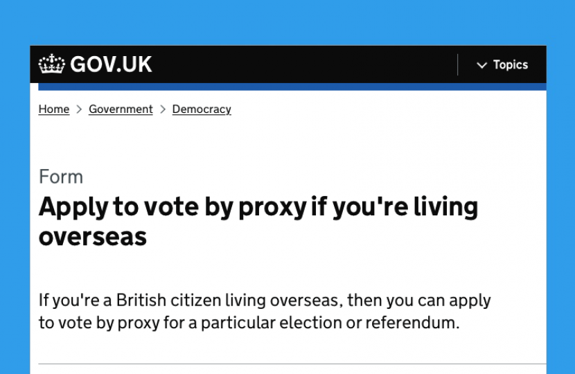https://www.gov.uk/government/publications/apply-to-vote-by-proxy-if-youre-living-overseas